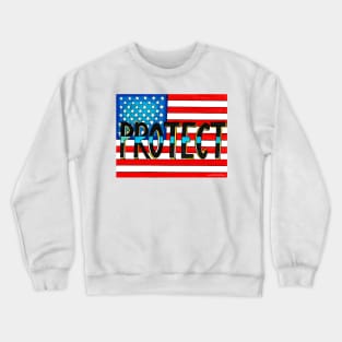 Protect America Crewneck Sweatshirt